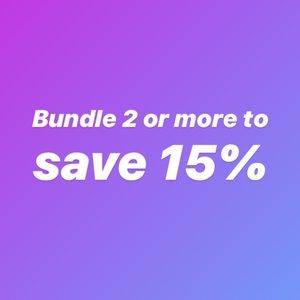 Bundle 2 or more and save 15% off